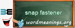 WordMeaning blackboard for snap fastener